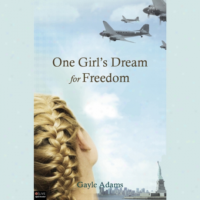 One Girl's Dream For Freedom (unabridged)
