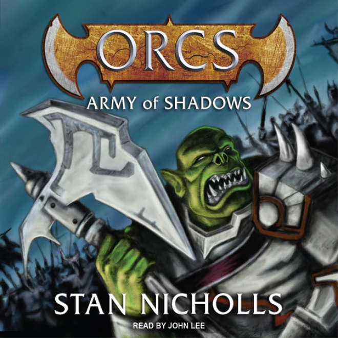 Orcs: Army Of Shadows (unabridged)