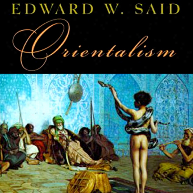 Orientalism (unabridged)