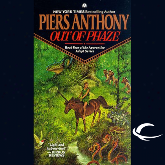 Out Of Phaze: Apprenticee Aeept Series, Book 4 (unabridged)