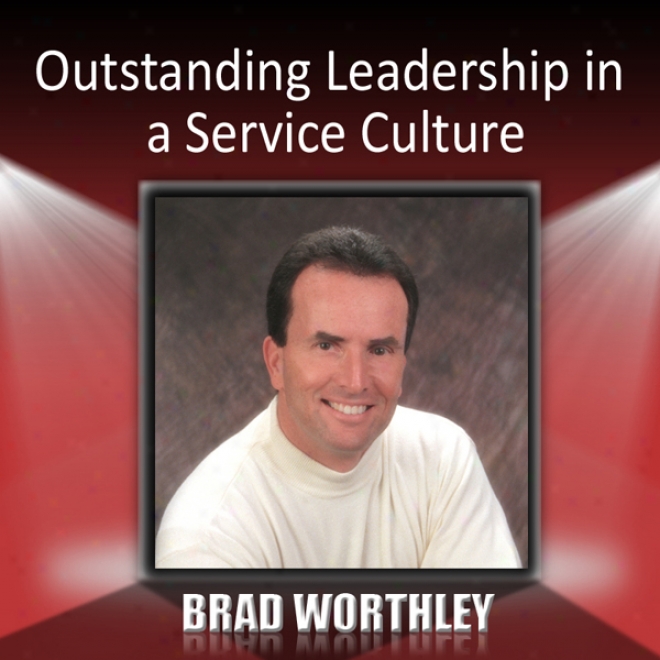 Outstanding Leadership In A Service Improvement