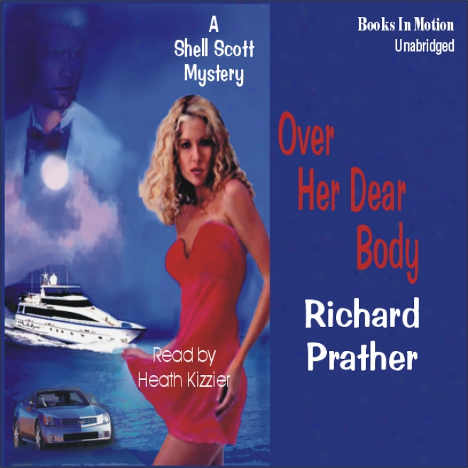 Over Her Dear Body (unabridged)