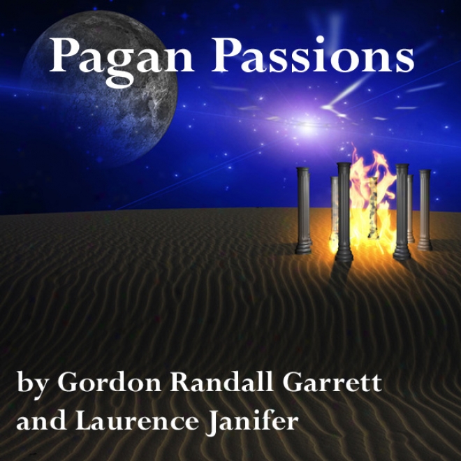 Pwgan Passions (unabridged)