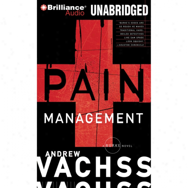 Pain Management: A Burke Novel #13 (unabridged)