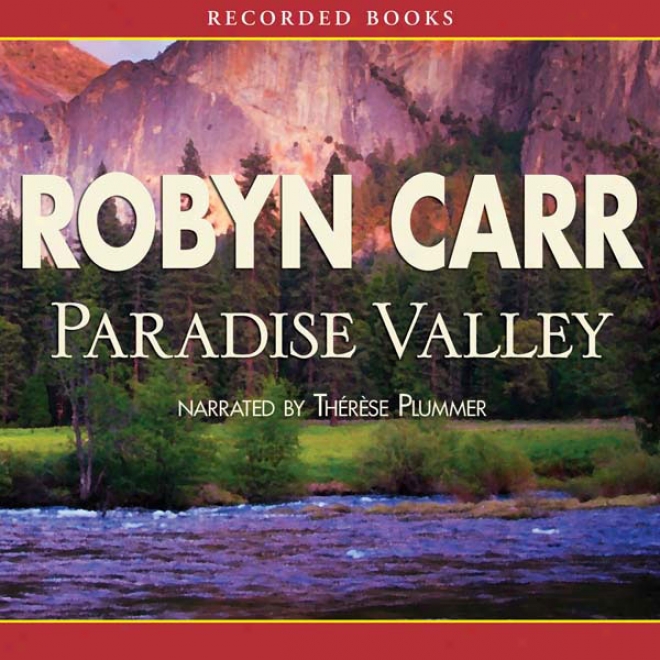 Paradise Valley: Virgin River, Book 7 (unabridged)