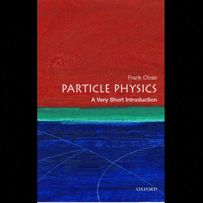 Particle Natural philosophy: A Very Short Introduction (unabridged)