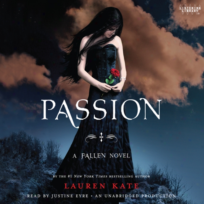 Passion: A Fallen Novel (unabridged)