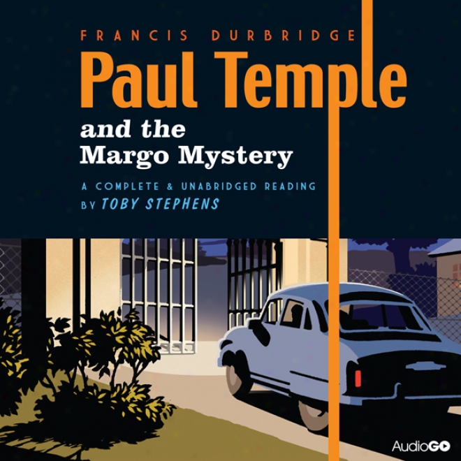 Paul Temple And The Margo Mystery (unabridged)