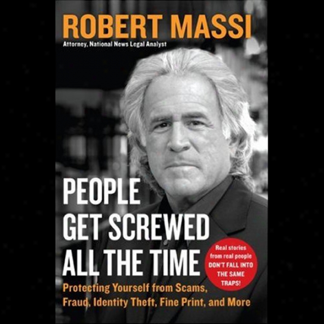 People Get Screwed All The Time (unabridged)