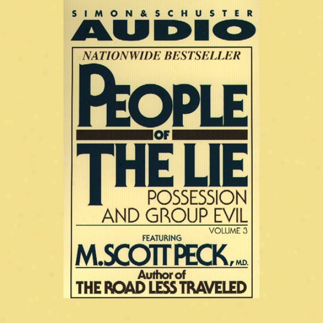 People Of The Lie, Volume 3: Possession And Group Evil