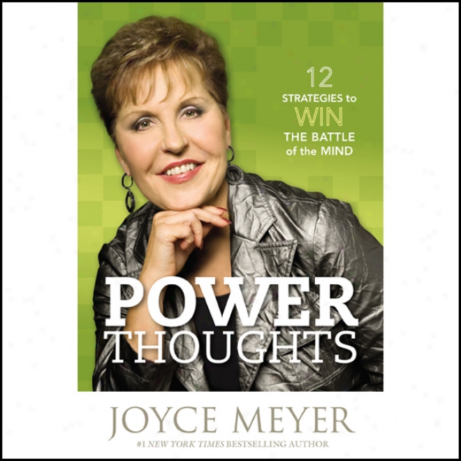 Power Thoughts: 12 Strategies For Winning The Battle Of The Mind (unabridged)