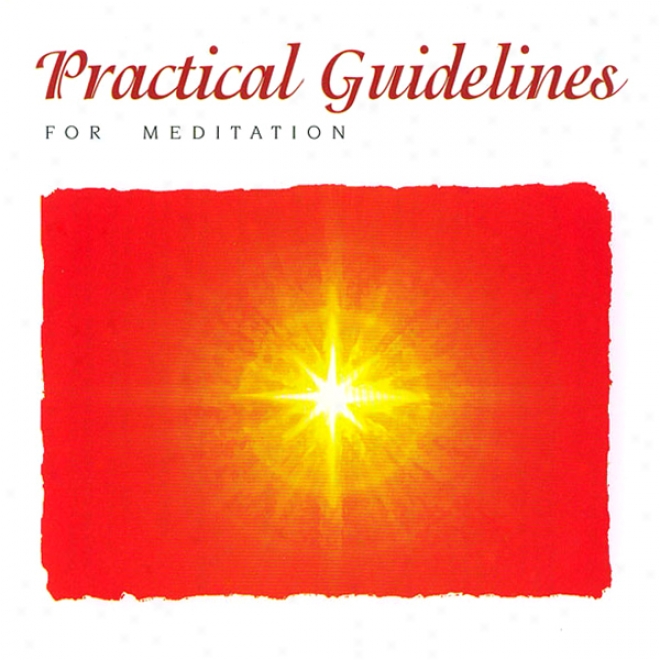 Practical Guidelines Fo Meeditation