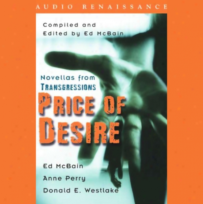 Price Of Desire: Novellas From Transgressions (unabridged Selectiions) (unabridged)