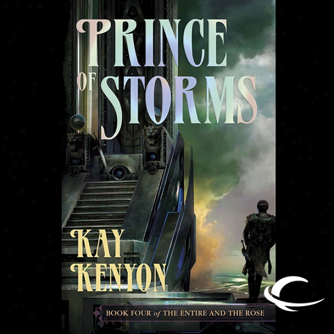 Prince Of Storms: The Entire And Tej Rose, Book 4 (unabridged)