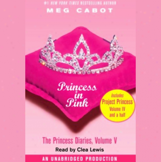 Princess In Pink: The Princess Diaries, Volume 5 (unabridged)