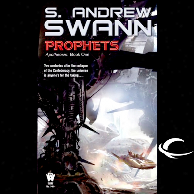 Prophets: Apotheosis, Book 1 (nabridged)