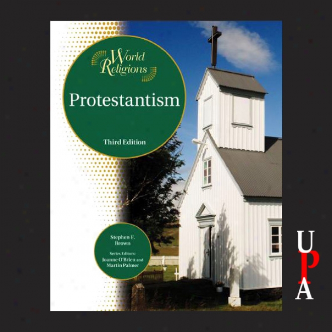 Pro5estantism, Third Edition (unabridged)