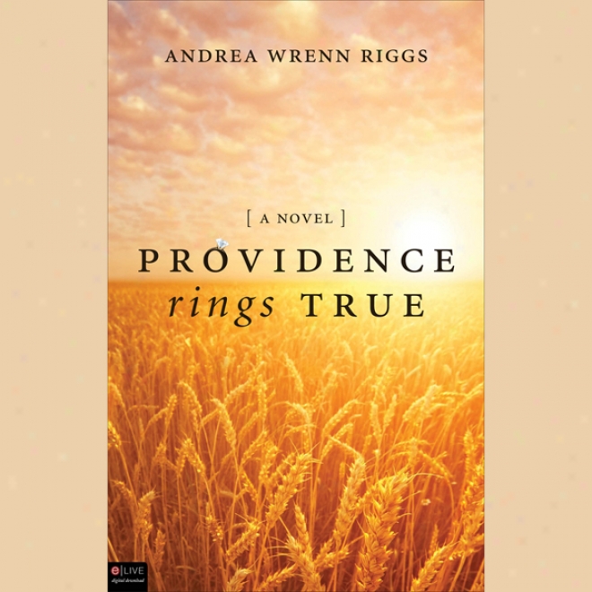 Prpvidence Rings True: A Novel