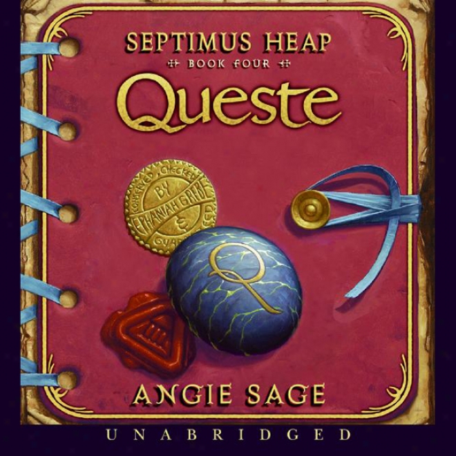 Queste: Septimus Heap, Book Four (unabridged)