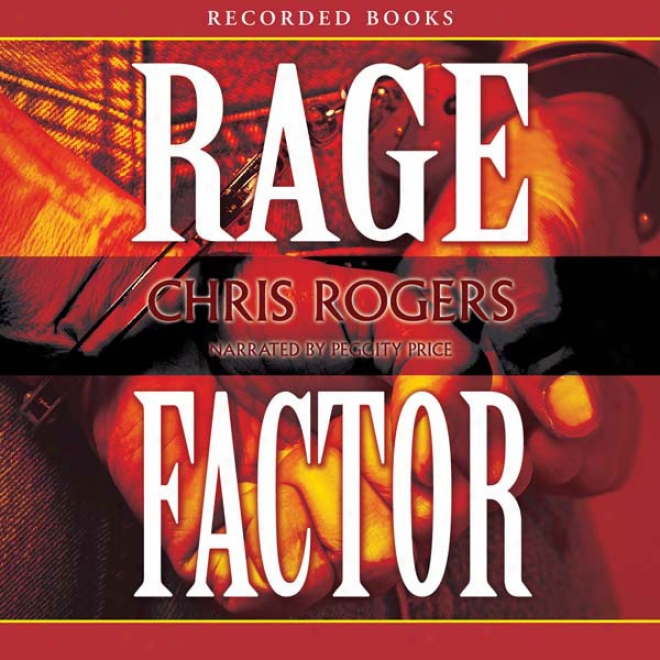 Rage Factor (unabridged)