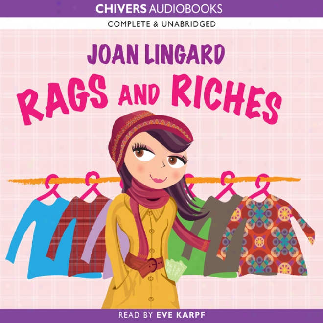 Rags And Riches (unabridged)