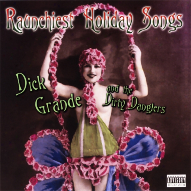 Raunchiest Holiday Songs