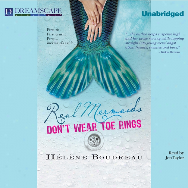 Real Mermaids Don't Wear Toe Rings (unabridged)