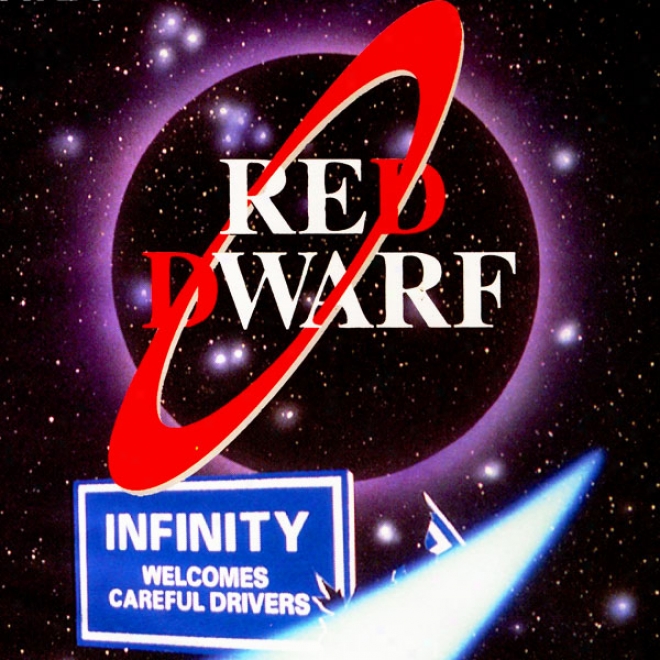 Red Dwarf: Infinity Welcomes Carwful Drivers (unabridged)