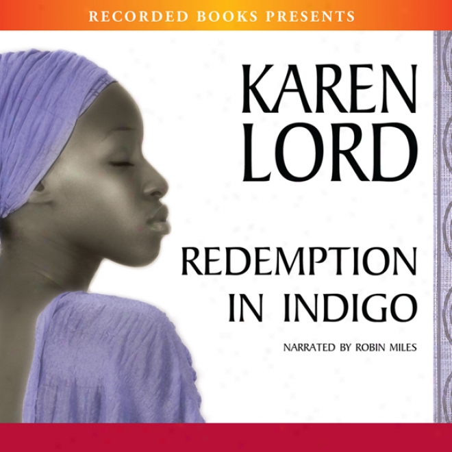 Redemption In Indigo (unabridged)