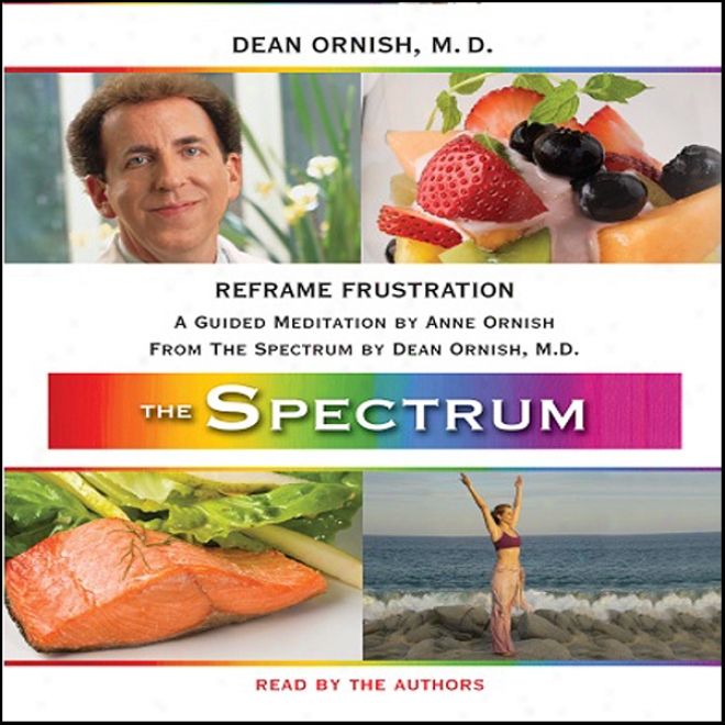 Reframe Disappointment: A Guided Meditation From The Spectrum (unabridged)