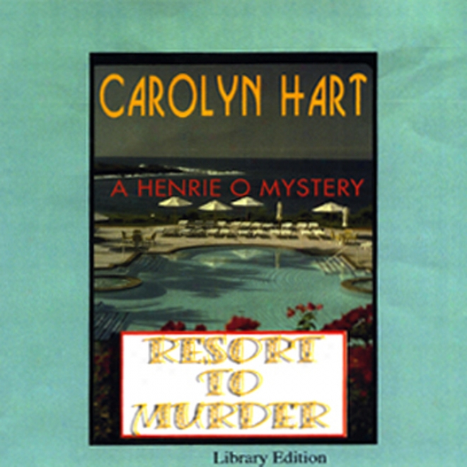 Resort To Murder (unabridged)