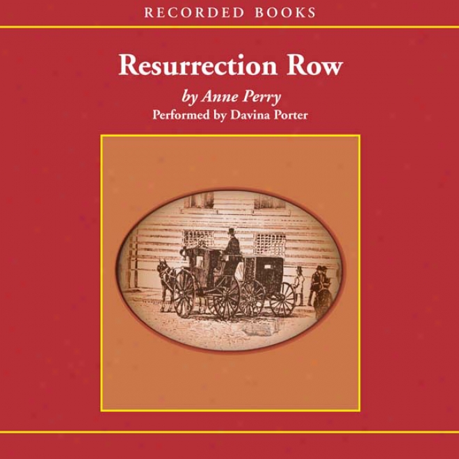 Resurrection Row: A Charlotte And Thomas Pitt Novel (unabridged)