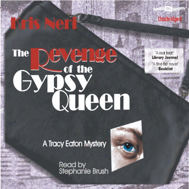 Revenge Of The Gypsy Queen: A Tracy Eaton Mystery (unabridged)