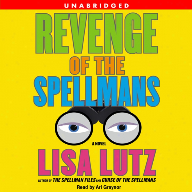 Revenge Of The Spellmans (unabridged)