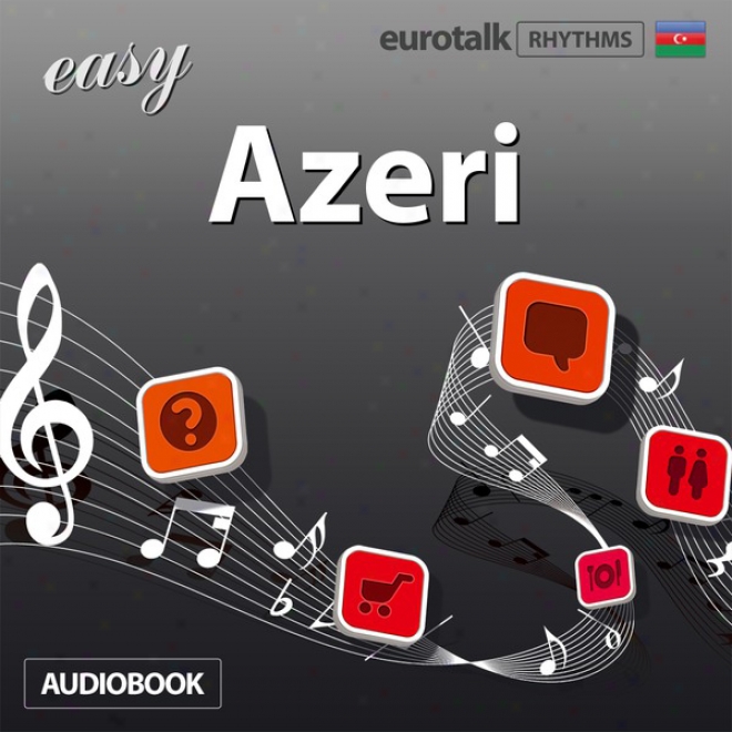 Rhythms Easy Azeri (unabridged)