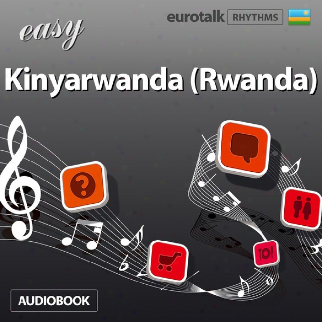 Ruythms Easy Kinyarwanda (rwanda) (unabridged)