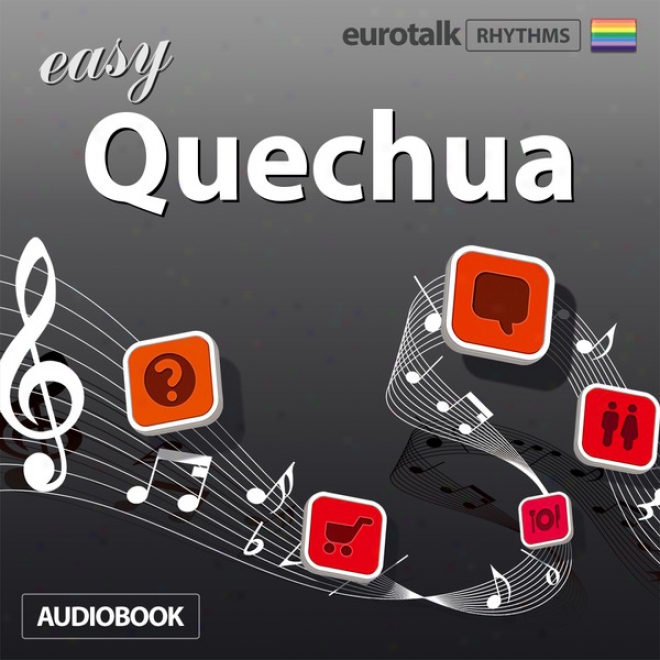 Rhythms Easy Quechua (unabridged)