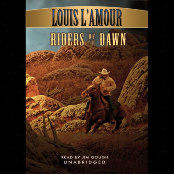 Riders Of The Dawn (unabridged)