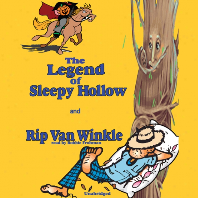 Rip Van Winkle And The Lebend Of Sleepy Hollow (unabridged)