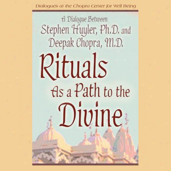 Rituals As A Path To The Divine