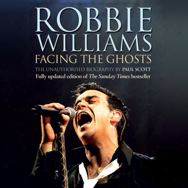 Robble Williams: Facing The Ghosts