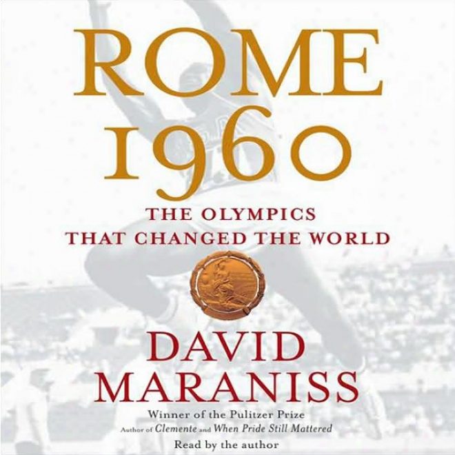 Rome 1960: The Olympics That Changed The World