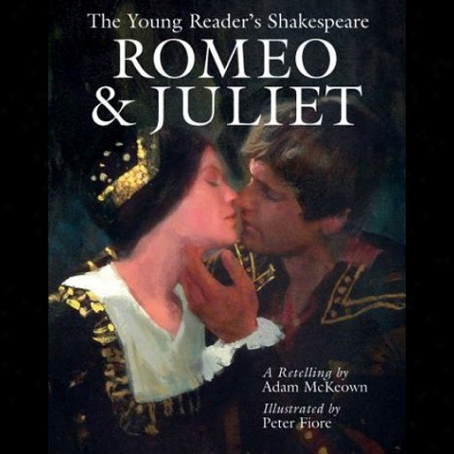 Romeo And Juliet: Young Readers Shakespeare (unabridged)