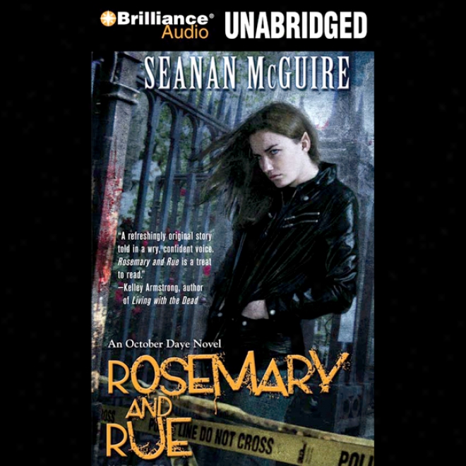 Rosemary And Rue: An October Daye Novel, Book 1 (unabridged)