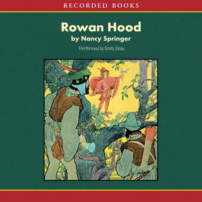 Rowan Hood: Outlaw Girl Of Sherwood Forest (unabridged)