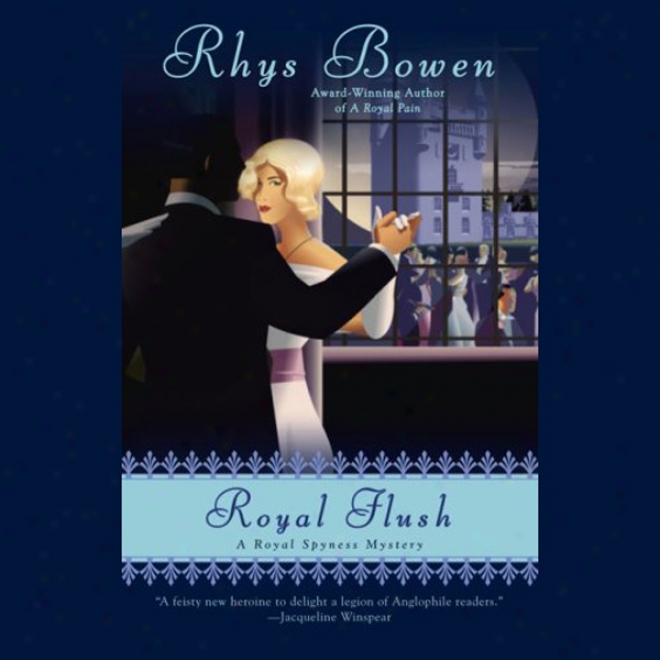 Royal Flush: A Royal Spyness Myatery (unabridged)