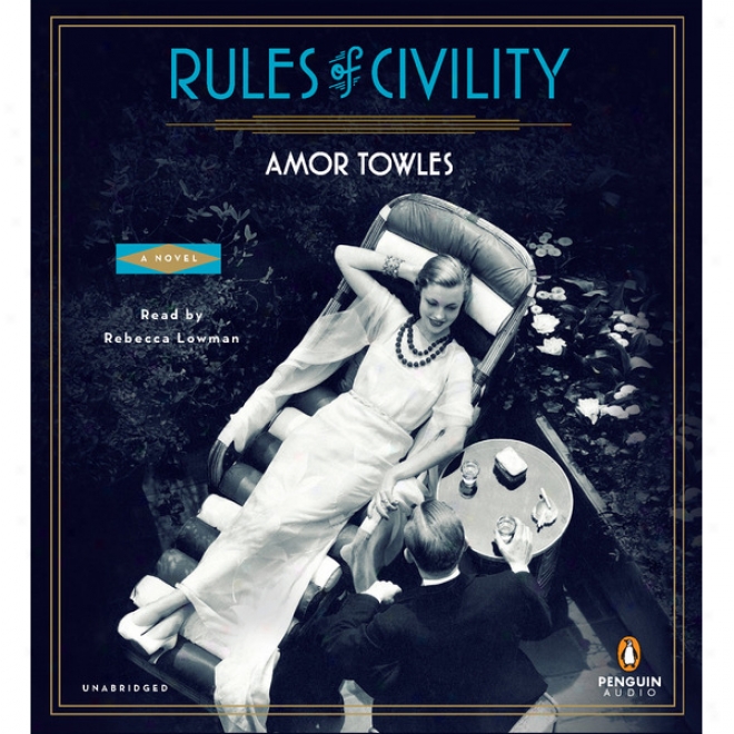 Rules Of Civility: A Novel (unabridged)