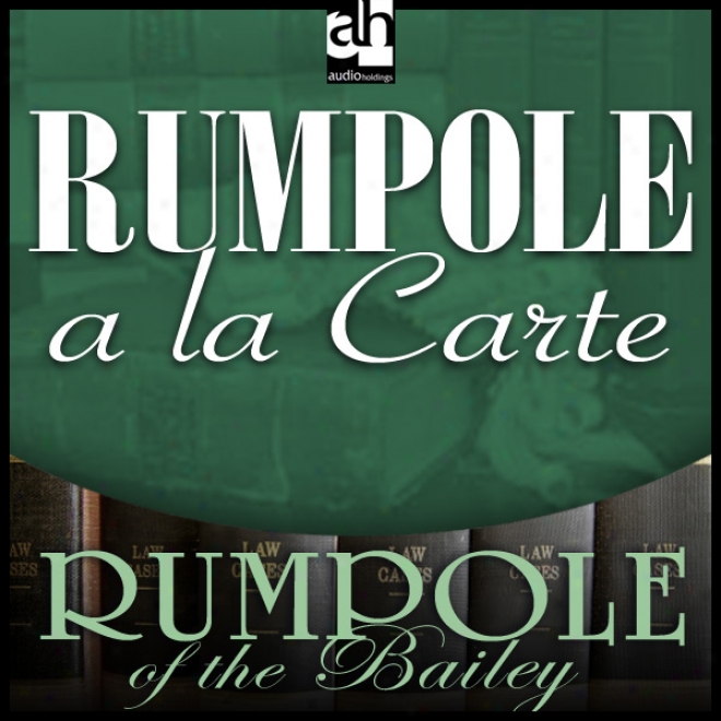 Rumpole A La Carte