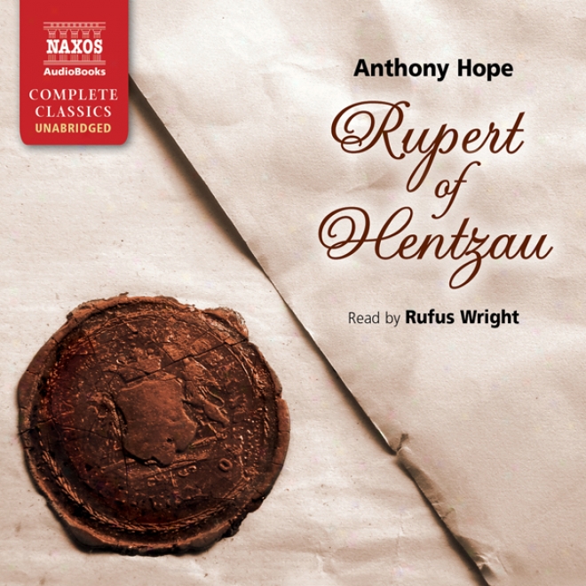 Rupert Of Hentzau (unabridged)