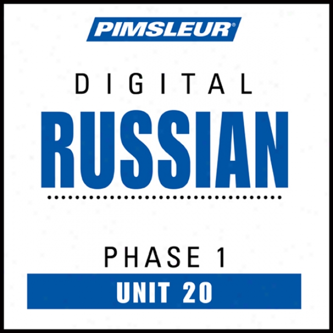 Russian Phase 1, Unit 20: Learn To Speak And Understand Russian With Pimsleur Language Programs